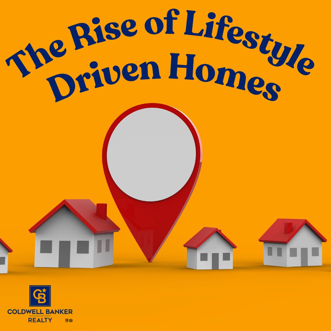 Graphic with orange background featuring a red location pin surrounded by small houses with red roofs. Bold blue text reads “The Rise of Lifestyle Driven Homes,” with the Coldwell Banker Realty logo at the bottom.