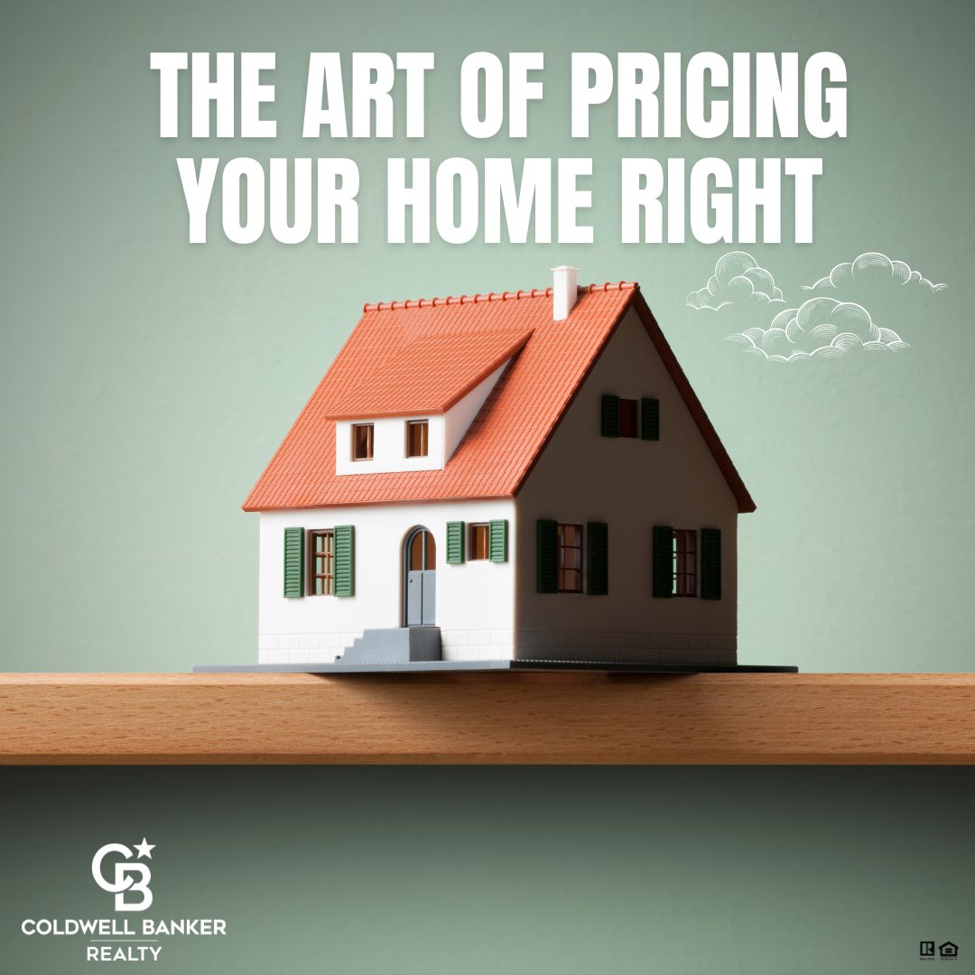 A miniature model home with a red roof and green shutters sits on a wooden shelf under bold white text that reads “The Art of Pricing Your Home Right,” featuring the Coldwell Banker Realty logo below.